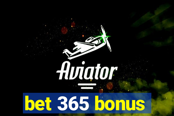 bet 365 bonus